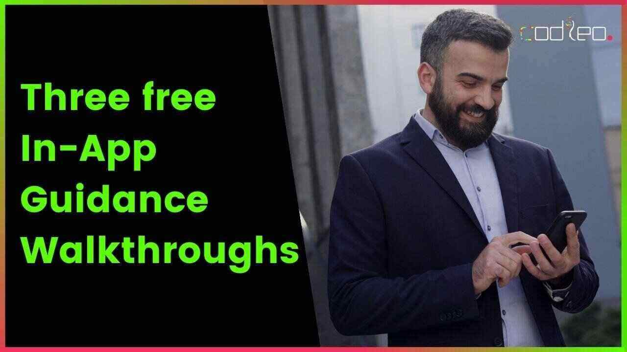 Three free in-app guidance walkthroughs
