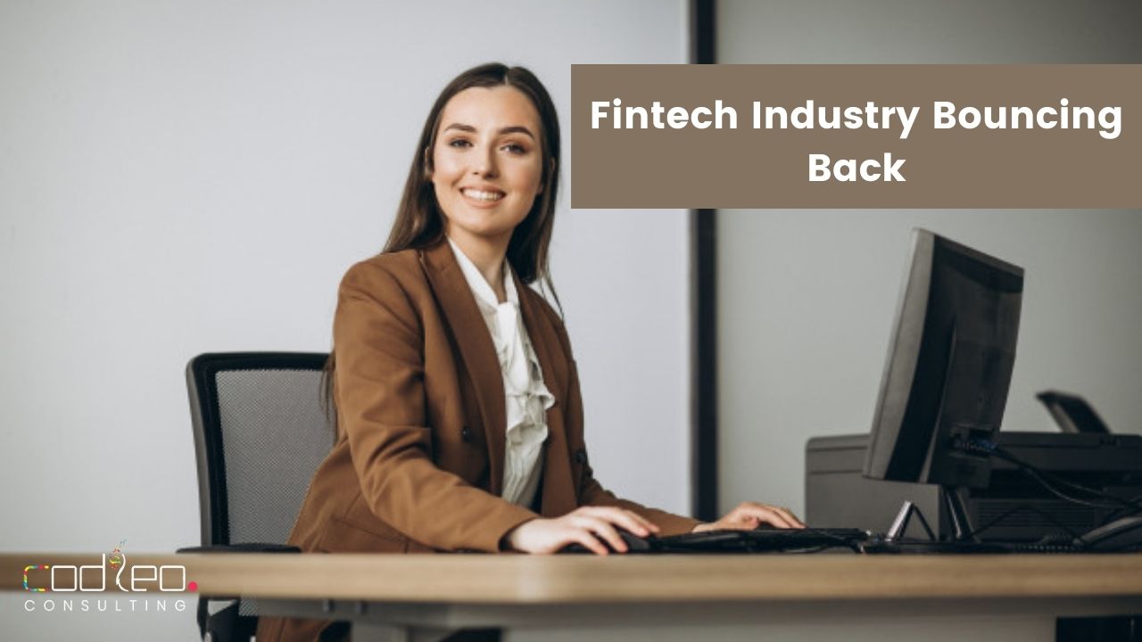 Bounce back of fintech industry