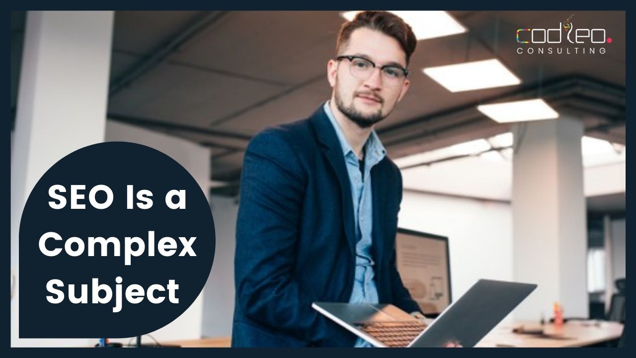 SEO is a complex subject