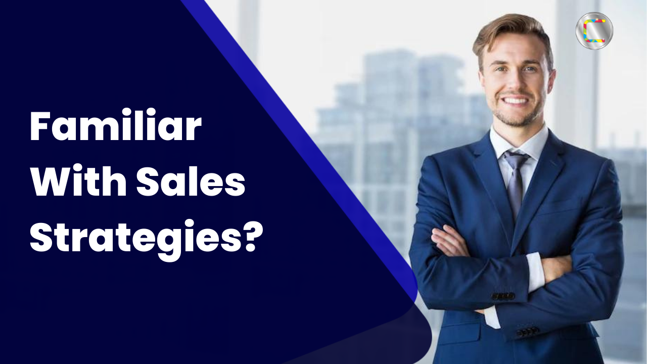 Familiar with sales strategies