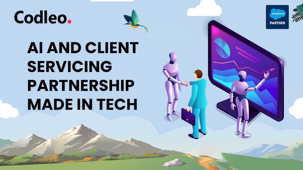 AI AND CLIENT SERVICING PARTNERSHIP MADE IN TECH