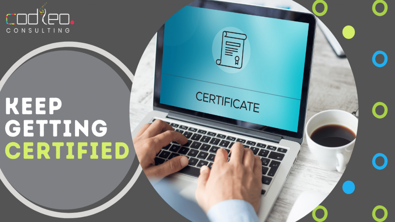 Keep getting certified