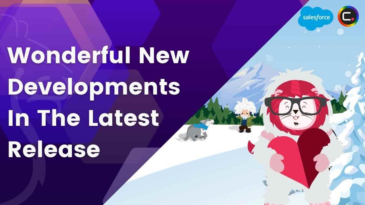 Top Features Of Salesforce Winter 2022 Release Part 1
