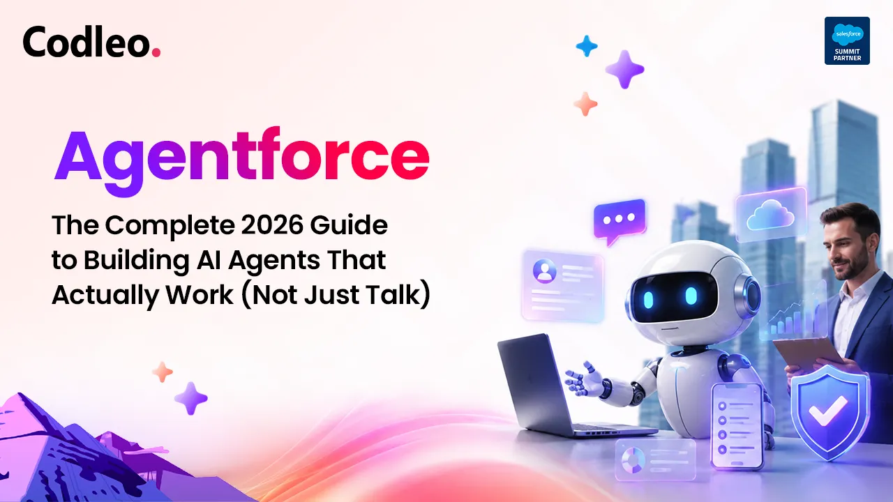 Agentforce: The Complete 2026 Guide to Building AI Agents That Actually Work (Not Just Talk)